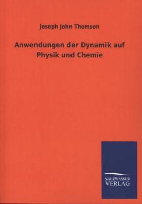 Thomson |  Anwendungen der Dynamik auf Physik und Chemie | Buch |  Sack Fachmedien