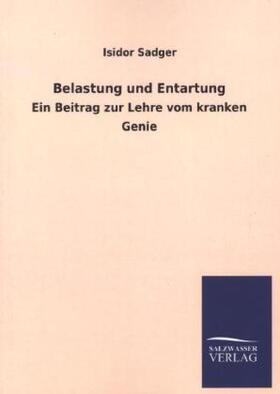 Sadger |  Belastung und Entartung | Buch |  Sack Fachmedien