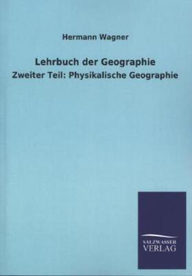 Wagner |  Lehrbuch der Geographie | Buch |  Sack Fachmedien