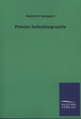 Gomperz |  Platons Selbstbiographie | Buch |  Sack Fachmedien