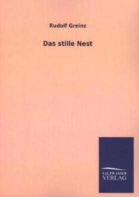 Greinz | Das stille Nest | Buch | 978-3-8460-4307-3 | www.sack.de