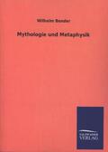 Bender |  Mythologie und Metaphysik | Buch |  Sack Fachmedien