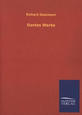 Zoozmann |  Dantes Werke | Buch |  Sack Fachmedien