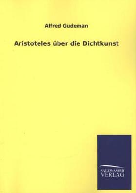 Gudeman |  Aristoteles über die Dichtkunst | Buch |  Sack Fachmedien
