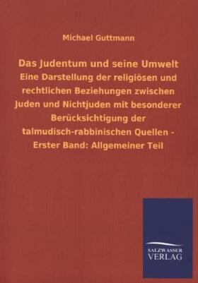 Guttmann |  Das Judentum und seine Umwelt | Buch |  Sack Fachmedien