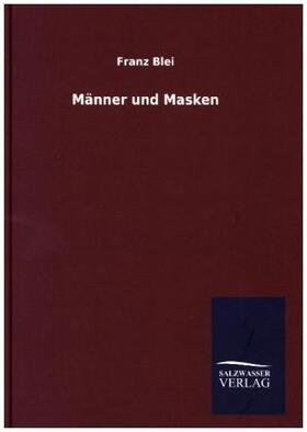 Blei |  Männer und Masken | Buch |  Sack Fachmedien