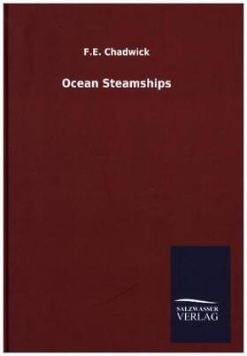 Chadwick |  Ocean Steamships | Buch |  Sack Fachmedien