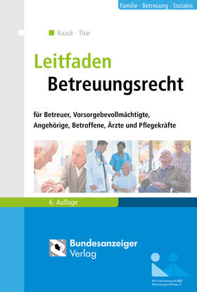 Thar / Raack | Leitfaden Betreuungsrecht | Buch | 978-3-8462-0266-1 | sack.de
