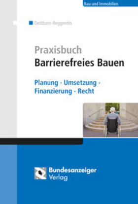 Dettbarn-Reggentin | Praxisbuch Barrierefreies Bauen | Buch | 978-3-8462-0270-8 | sack.de