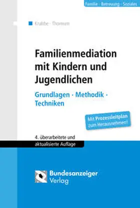Krabbe / Thomsen | Familienmediation mit Kindern und Jugendlichen | Buch | 978-3-8462-0315-6 | sack.de