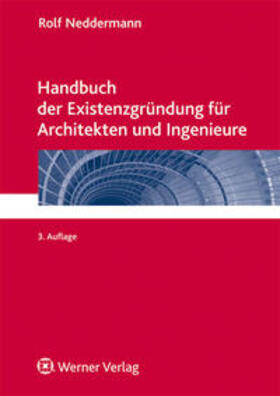 Neddermann / Eisenschmidt / Fey | Hdb. Existenzgründung Architekten | Buch | 978-3-8462-0353-8 | sack.de