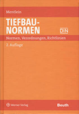 Mentlein / DIN Deutsches Institut f. Normung e. V. | Mentlein, H: Tiefbau-Normen | Buch | 978-3-8462-0361-3 | sack.de