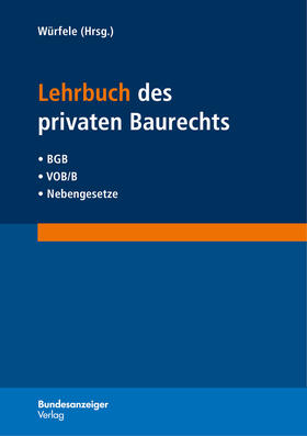 Würfele / Sohn / Meier | Lehrbuch des Privaten Baurechts | Buch | 978-3-8462-0386-6 | sack.de