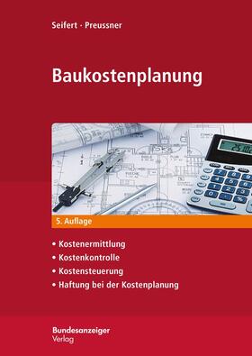 Seifert / Preussner / Stahl | Kosten im Bauwesen | Buch | 978-3-8462-0401-6 | sack.de