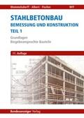 Wommelsdorff / Albert / Fischer |  Stahlbetonbau - Bemessung und Konstruktion Teil 1 | Buch |  Sack Fachmedien