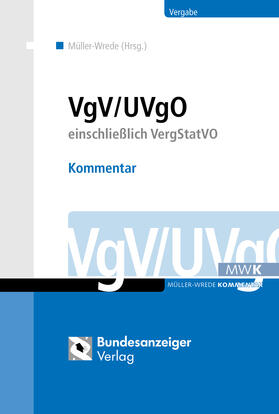 Müller-Wrede (Hrsg.) u.a. |  VgV / UVgO - Kommentar | Buch |  Sack Fachmedien