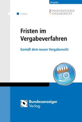 Ferber | Fristen im Vergabeverfahren | Buch | 978-3-8462-0560-0 | sack.de