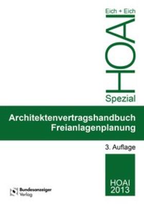 Eich | Architektenvertragshandbuch Freianlagenplanung | Buch | 978-3-8462-0598-3 | sack.de