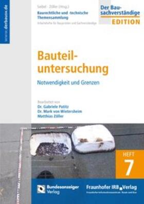 Seibel |  Baurechtliche und -technische Themensammlung - Heft 7: Bauteiluntersuchung | Buch |  Sack Fachmedien