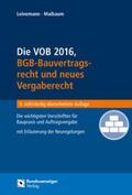 Leinemann / Maibaum |  Die VOB 2016, BGB-Bauvertragsrecht und neues Vergaberecht | Buch |  Sack Fachmedien