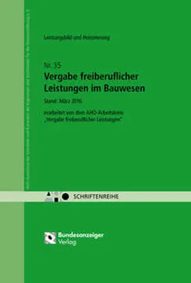 AHO Ausschuss der Verbände und Kammern der Ingenieure und Architekten für die Honorarordnung e.V. | Vergabe freiberuflicher Leistungen im Bauwesen | Buch | 978-3-8462-0655-3 | www.sack.de