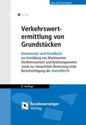 Fischer / Kleiber / Werling | Verkehrswertermittlung von Grundstücken | Buch | 978-3-8462-0680-5 | sack.de