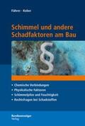 Führer / Kober |  Schimmel und andere Schadfaktoren am Bau | Buch |  Sack Fachmedien