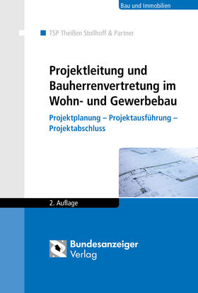 TSP Theißen Stollhoff & Partner |  Projektleitung und Bauherrenvertretung im Wohn- und Gewerbebau | Buch |  Sack Fachmedien