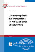 Plauth |  Die Rechtspflicht zur Transparenz im europäisierten Vergaberecht | Buch |  Sack Fachmedien