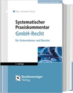 Ring / Grziwotz | Systematischer Praxiskommentar GmbH-Recht | Buch | 978-3-8462-0849-6 | sack.de