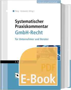 Ring / Grziwotz |  Systematischer Praxiskommentar GmbH-Recht (E-Book) | eBook | Sack Fachmedien