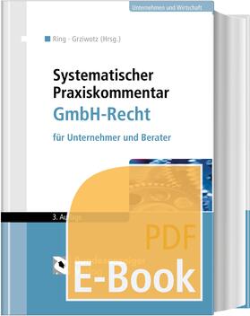 Ring / Grziwotz | Systematischer Praxiskommentar GmbH-Recht (E-Book) | E-Book | sack.de