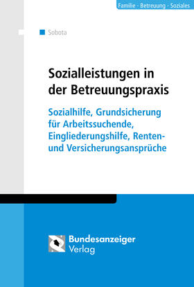 Sobota | Sozialleistungen in der Betreuungspraxis | Buch | 978-3-8462-0855-7 | sack.de