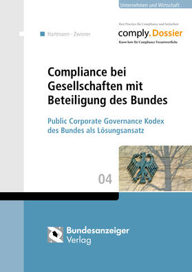 Hartmann / Zwirner | Compliance bei Gesellschaften mit Beteiligung des Bundes | Buch | 978-3-8462-0867-0 | sack.de