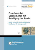 Hartmann / Zwirner |  Compliance bei Gesellschaften mit Beteiligung des Bundes | Buch |  Sack Fachmedien