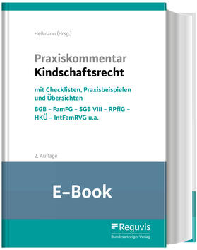 Heilmann |  Praxiskommentar Kindschaftsrecht (E-Book) | eBook | Sack Fachmedien