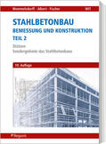 Wommelsdorff / Albert / Fischer |  Stahlbetonbau - Bemessung und Konstruktion - Teil 2 | Buch |  Sack Fachmedien
