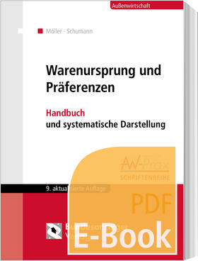 Möller / Schumann |  Warenursprung und Präferenzen (E-Book) | eBook | Sack Fachmedien