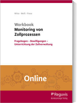 Workbook Monitoring von Zollprozessen (Online) | Reguvis Fachmedien GmbH | Datenbank | sack.de