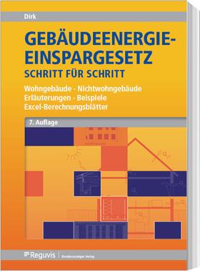Dirk | Gebäudeenergiegesetz Schritt für Schritt | Buch | 978-3-8462-1010-9 | sack.de