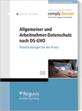 Feuerhake / Schefold | Allgemeiner und Arbeitnehmer-Datenschutz nach DS-GVO | Buch | 978-3-8462-1013-0 | sack.de