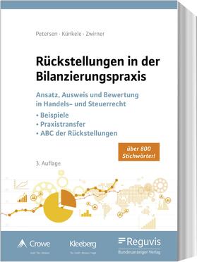 Petersen / Künkele / Zwirner | Rückstellungen in der Bilanzierungspraxis | Buch | 978-3-8462-1019-2 | sack.de