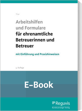Thar | Arbeitshilfen und Formulare für ehrenamtliche Betreuerinnen und Betreuer (E-Book) | E-Book | sack.de