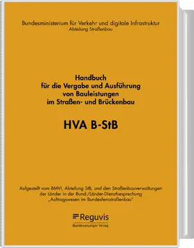 Bundesministerium für Verkehr und digitale Infrastruktur (BMVI) |  HVA B-StB | Loseblattwerk |  Sack Fachmedien