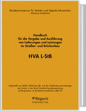 Bundesministerium für Verkehr und digitale Infrastruktur (BMVI) |  HVA L-StB | Loseblattwerk |  Sack Fachmedien