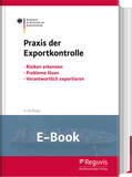 Fachmedien / Bundesamt für Wirtschaft und Ausfuhrkontrolle - BAFA |  Praxis der Exportkontrolle (E-Book) | eBook | Sack Fachmedien