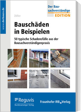Zöller | Bauschäden in Beispielen | Buch | 978-3-8462-1085-7 | sack.de
