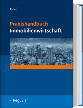 Pauen | Praxishandbuch Immobilienwirtschaft | Buch | 978-3-8462-1096-3 | sack.de