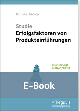 Eichsteller / Schüssler | Studie Erfolgsfaktoren von Produkteinführungen (E-Book) | E-Book | sack.de