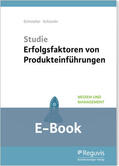 Eichsteller / Schüssler |  Studie Erfolgsfaktoren von Produkteinführungen (E-Book) | eBook | Sack Fachmedien